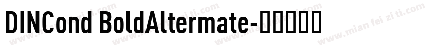 DINCond BoldAltermate字体转换